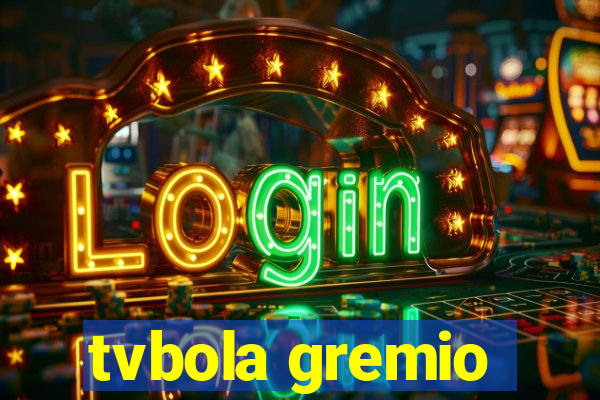 tvbola gremio